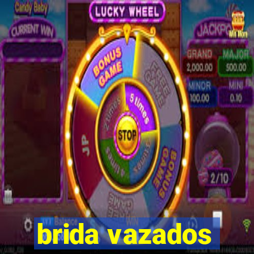 brida vazados